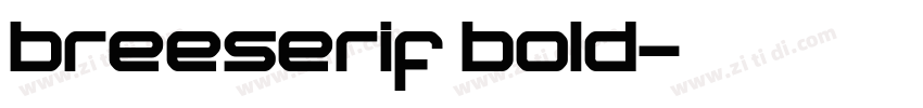 breeserif bold字体转换 breeserif bold字体转换